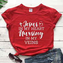 Load image into Gallery viewer, &quot;Jesus In My Heart. Nursing In My Veins&quot; Christian T-shirt
